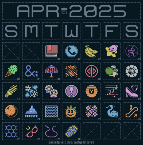 a pixel art calendar of April 2025 featuring a different illustration on each day, including a book, a phone booth symbol, a pair of bananas, Kirby riding a star, the wheelchair tennis logo from the Tokyo Olympics, an ice cream cone, an ampersand with semicolon, a glass lamp, a wicker pattern, the Toki Pona sitelen sitelen character for 'split', Yoshi, the white lotus tile from Avatar: The Last Airbender, a compact fluorescent light bulb, a snowboard, Nana and Popo from Ice Climbers, an exclamation mark in a circle, a beehive, a musical staff with five notes, a high-heeled shoe, an orange, the logo for Celeste, an abstract waterfall, a Pokey from the Mario series, a cluster of flowers, a heron, an escalator symbol, the chemical structure of graphite, Sailor V's mask and crescent, a whip, and a Dragon Quest coffin.