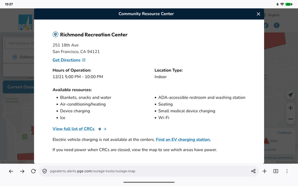 A screenshot describing  the services offered at PG&E's resource center in the Richmond  - and noteworthy is that the hours of operation are from 5  to 10 pm today.

(Fwiw the resource center is the Richmond Recreation Center at 251 18th Ave, between Clement and California Streets)