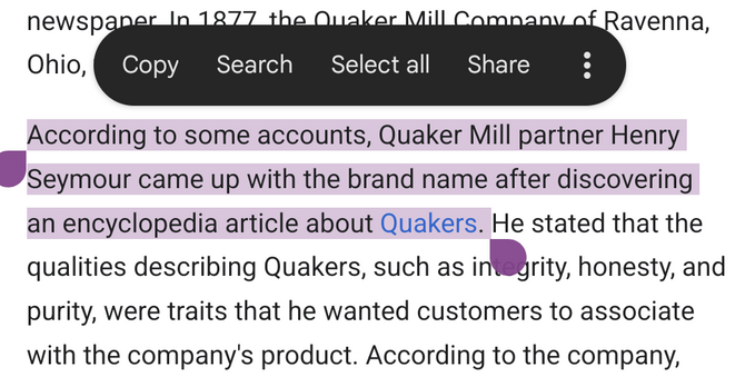 Wikipedia: According to some accounts, Quaker Mill partner Henry Seymour came up with the brand name after discovering an encyclopedia article about Quakers.